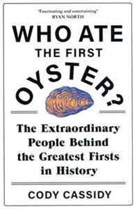 Picture of Who Ate the First Oyster?