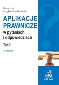 Picture of Aplikacje prawnicze w pytaniach i odpowiedziach Tom 3