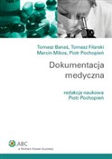 polish book : Dokumentac... - Tomasz Banaś, Tomasz Filarski, Marcin Mikos, Piotr Pochopień