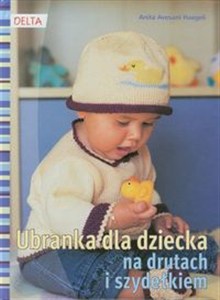 Obrazek Ubranka dla dziecka na drutach i szydełkiem