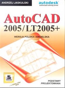 Picture of AutoCAD 2005/LT2005+. Podstawy projektowania