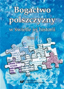 Picture of Bogactwo polszczyzny w świetle jej historii T.7