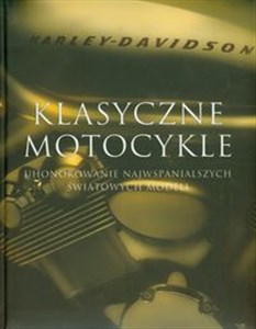 Picture of Klasyczne motocykle Uhonorowanie najwspanialszych światowych modeli