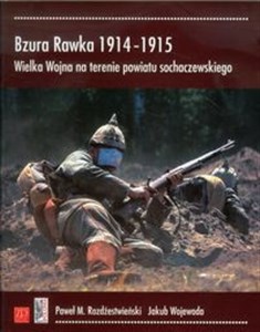 Obrazek Bzura Rawka 1914-1915 Wielka Wojna na terenie powiatu sochaczewskiego
