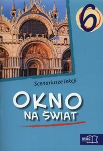 Obrazek Okno na świat 6 Scenariusze lekcji Szkoła podstawowa