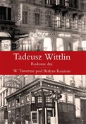 Radosne dn... - Tadeusz Wittlin -  Książka z wysyłką do UK