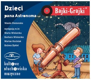 Picture of [Audiobook] Bajki - Grajki. Dzieci pana Astronoma CD