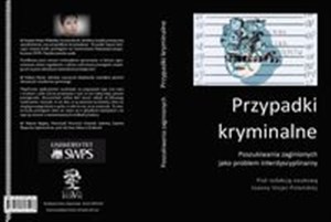 Obrazek Przypadki kryminalne Poszukiwania zaginionych jako problem interdyscyplinarny