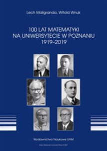 Obrazek 100 lat Matematyki na Uniwersytecie w Poznaniu 1919-2019