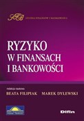 Ryzyko w f... - Beata Filipiak, Marek Dylewski -  Polish Bookstore 