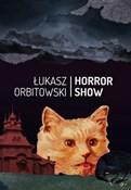 polish book : Horror Sho... - Łukasz Orbitowski