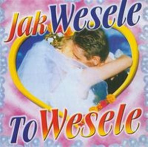 Picture of Jak wesele to wesele