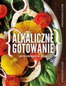 Polska książka : Alkaliczne... - Beata Sokołowska, Edyta Skorupska