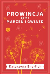 Picture of Prowincja pełna marzeń i gwiazd