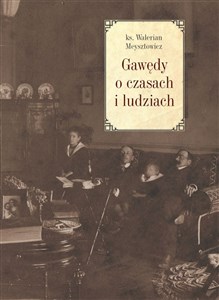 Picture of Gawędy o czasach i ludziach