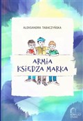 Armia księ... - Aleksandra Tabaczyńska, Elżbieta Kowalska -  books from Poland