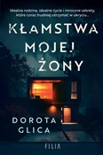 Polska książka : Kłamstwa m... - Dorota Glica