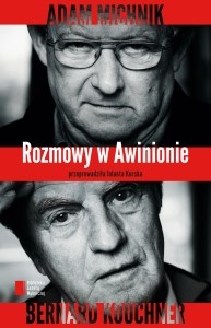 Picture of Rozmowy w Awinionie Adam Michnik Bernard Kouchner