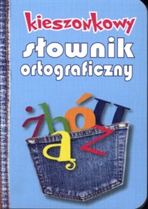 Picture of Kieszonkowy słownik ortograficzny z zasadami pisowni i interpunkcji