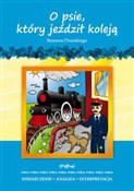 O psie, kt... - Opracowanie Zbiorowe -  Polish Bookstore 