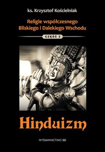 Obrazek Hinduizm religie współczesnego bliskiego i dalekiego wschodu Tom 2