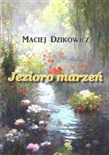polish book : Jezioro ma... - Maciej Dzikowicz