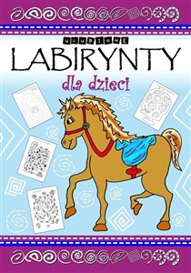 Obrazek Ulubione labirynty dla dzieci