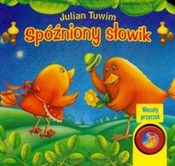 Zobacz : Spóźniony ... - Julian Tuwim