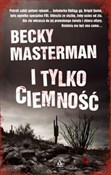 I tylko ci... - Becky Masterman -  books from Poland