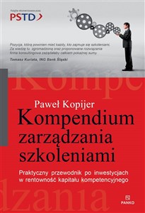 Picture of Kompendium zarządzania szkoleniami Praktyczny przewodnik po inwestycjach w rentowność kapitału kompetecyjnego