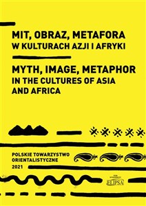 Obrazek Mit obraz metafora w kulturach Azji i Afryki
