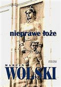 Książka : Nieprawe ł... - Marcin Wolski