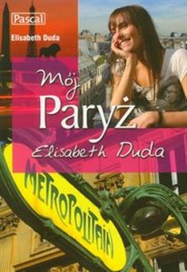 Obrazek MÓJ PARYŻ Elisabeth Duda