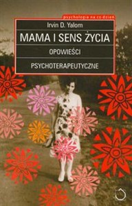 Picture of Mama i sens życia opowieści psychoterapeutyczne