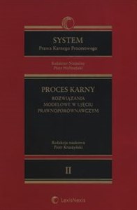 Picture of System Prawa Karnego Procesowego Tom 2 Proces karny rozwiązania modelowe w ujęciu prawnoporówna