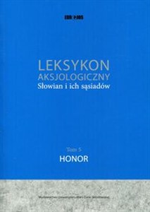 Picture of Leksykon aksjologiczny Słowian i ich sąsiadów Tom 5 Honor