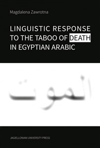 Obrazek Linguistic Response to the Taboo of Death in Egyptian Arabic