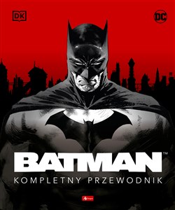 Picture of Batman. Kompletny przewodnik