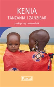 Obrazek Kenia Tanzania i Zanzibar Praktyczny przewodnik