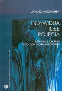 Picture of Indywidua idee pojęcia Badania z zakresu ontologii sformalizowanej