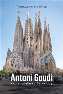 Picture of Antoni Gaudi. Kapłan piękna z Barcelony