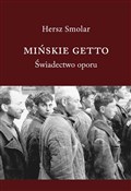 Mińskie Ge... - Hersz Smolar -  books in polish 