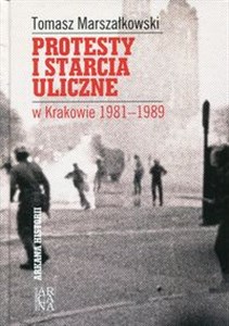 Picture of Protesty i starcia uliczne w Krakowie 1981-1989