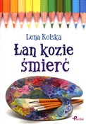 Łan kozie ... - Lena Kolska -  books in polish 