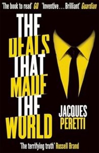 Obrazek The Deals that Made the World The Billion Dollar Deals and How They're Changing Our World
