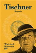 Książka : Tischner B... - Wojciech Bonowicz