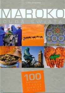 Obrazek Maroko Cuda świata 100 kultowych rzeczy zjawisk miejsc