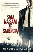 Sam na sam... - Nikodem Pałasz -  foreign books in polish 