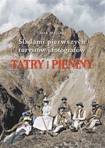 Picture of Tatry i Pieniny Szlakami pierwszych turystów i fotografów