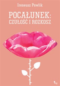 Picture of Pocałunek czułość i rozkosz